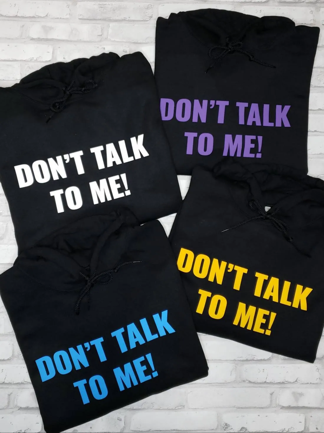 Don't Talk To Me Black Unisex Super Comfy Hooded Sweatshirt