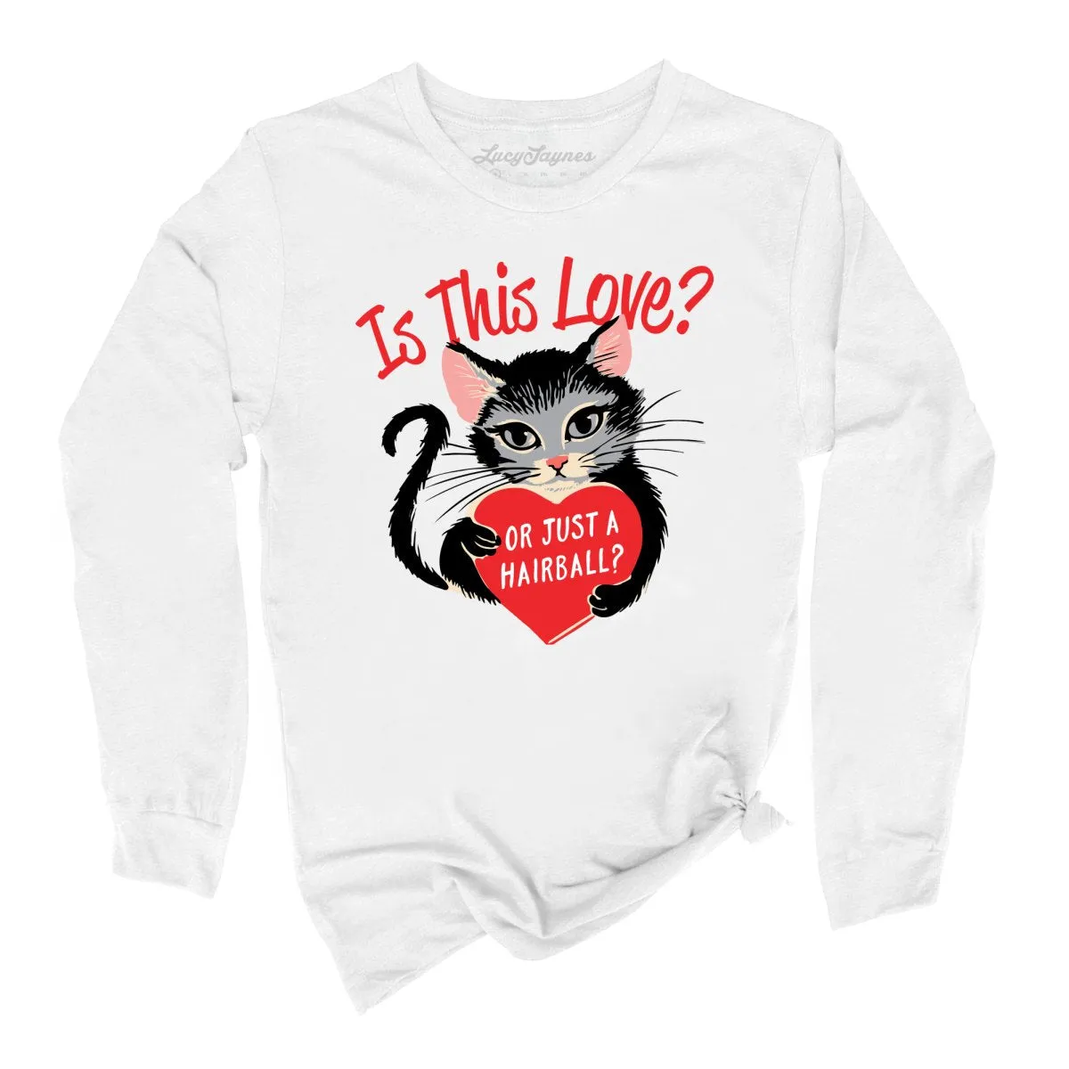 Is This Love Long Sleeve Tee